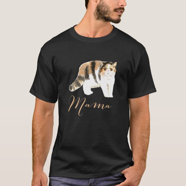 Exotic Shorthair Cat Mama Cat Mom Cat Mama Present T-Shirt (Front)