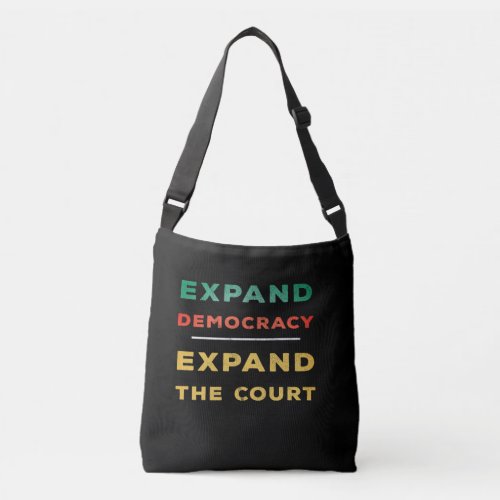 Expand Democracy Expand The Court Crossbody Bag