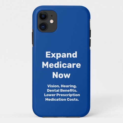 Expand Medicare Now iPhone 11 Case