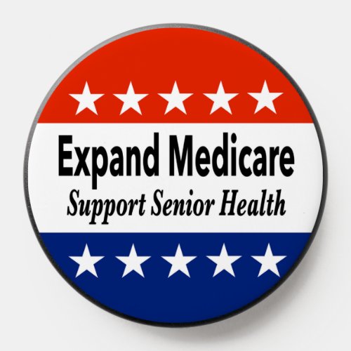 Expand Medicare to Support Senior Health PopSocket