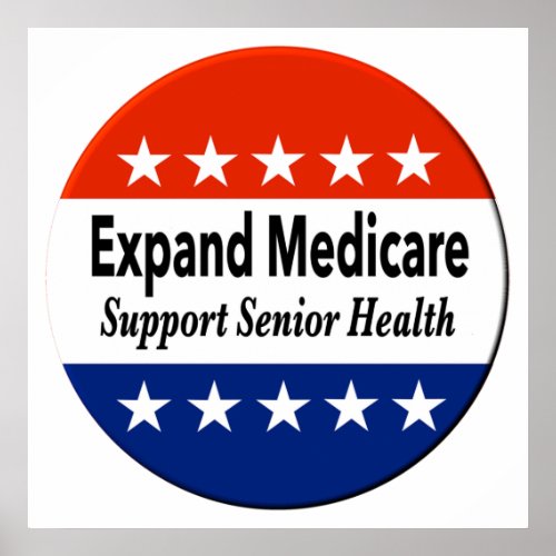 Expand Medicare to Support Senior Health Poster