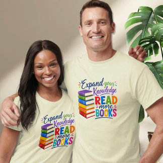 Expand your Knowledge - Read More Books Unisex T-Shirt