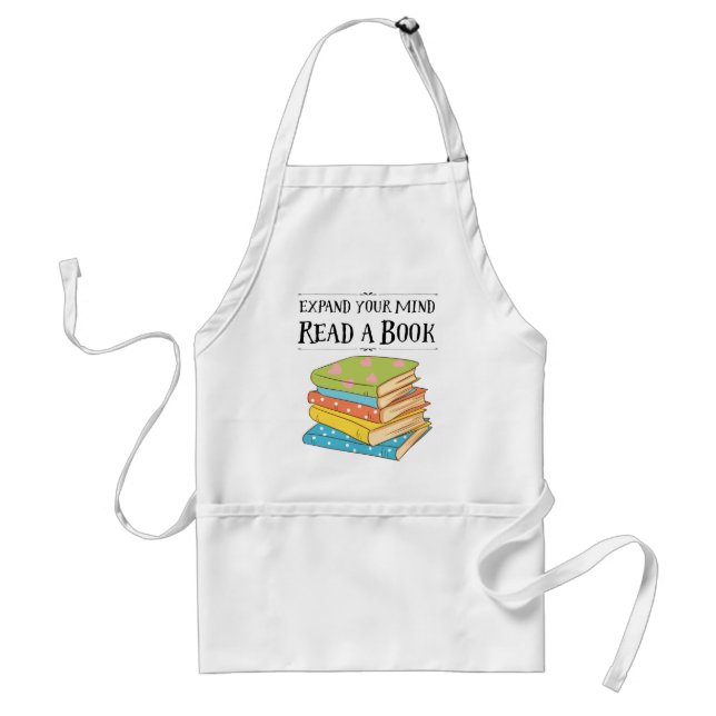 Expand your mind ... read a book adult apron (Front)
