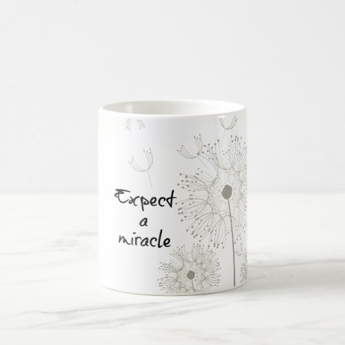 Expect a Miracle Inspirational Coffee Mug