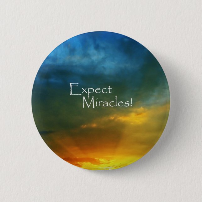 Expect Miracles! Button (Front)