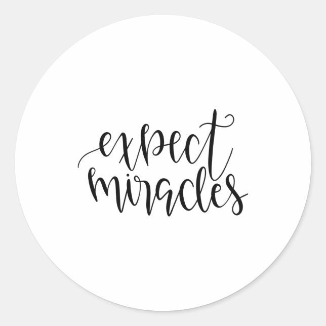 Expect miracles classic round sticker (Front)