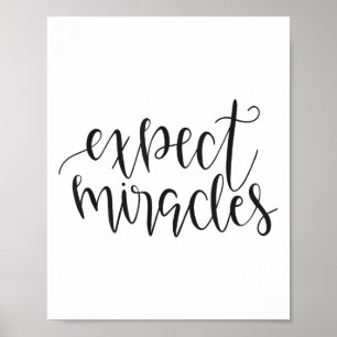 Expect Miracles Insrational Motivational Quote  Poster