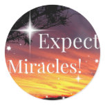Expect Miracles Sparkle Sunset Inspirational Quote Classic Round Sticker Expect Miracles Sparkle Sunset Inspirational Quote Classic Round Sticker