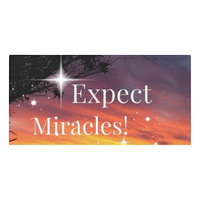 Expect Miracles Sparkle Sunset Inspirational Quote Door Sign (Classic Front)