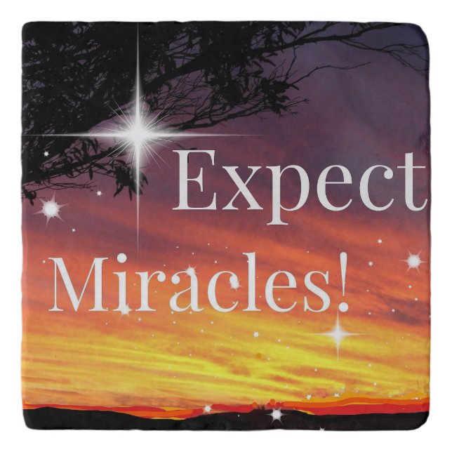 Expect Miracles Sparkle Sunset Inspirational Quote Trivet (Front)