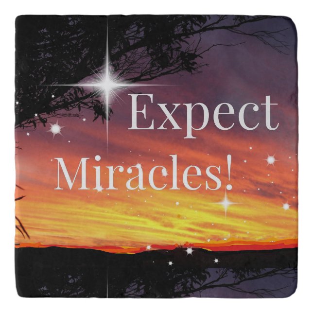 Expect Miracles Sparkle Sunset Inspirational Quote Trivet (Front)