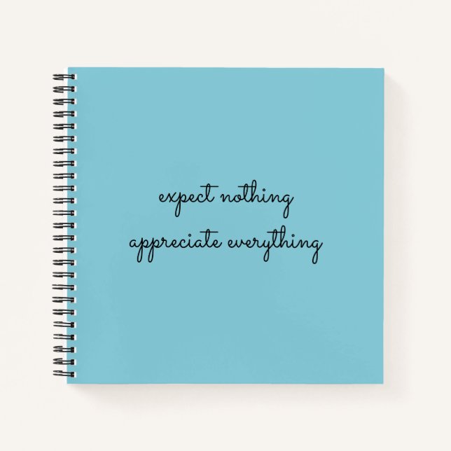 Expect Nothing, Appreciate Everything Gratitude Notebook (Front)