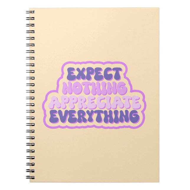 Expect Nothing, Appreciate Everything Gratitude Notebook (Front)