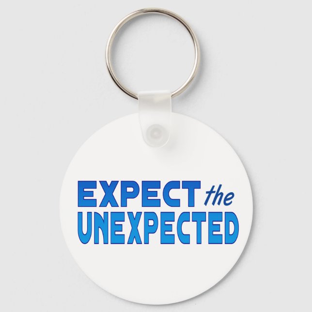 Expect the Unexpected Keychain (Front)