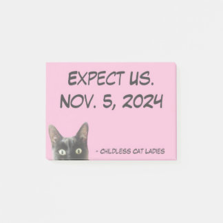 Expect Us. Childless Cat Ladies  Sticky Note