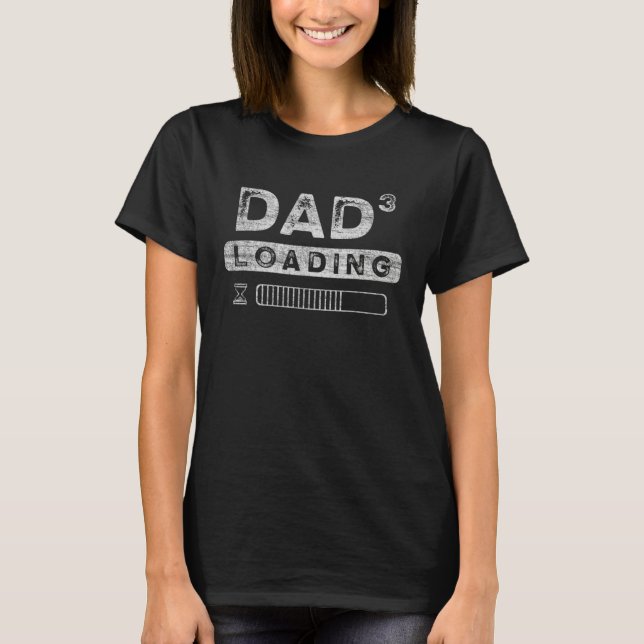 Expectant Dad Dad to be Future Dad 3rd child  1 T-Shirt (Front)