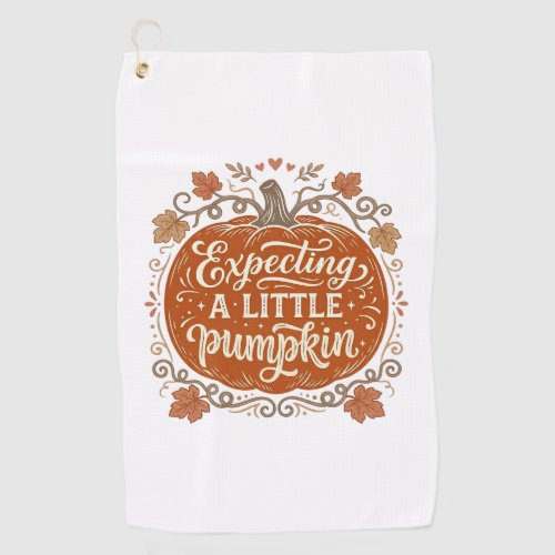 Expecting A Little Pumpkin Fall Pregnancy Shirt_1 Golf Towel