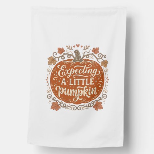 Expecting A Little Pumpkin Fall Pregnancy Shirt_1 House Flag