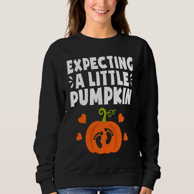 Expecting A Little Pumpkin Halloween Pregnant Mom  Sweatshirt (Front)