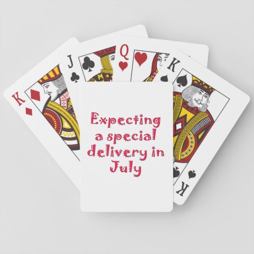 Expecting a special delivery in july poker cards