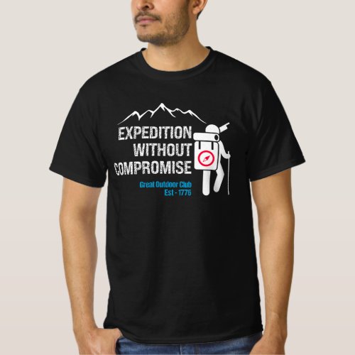 Expedition without Compromiseb T_Shirt