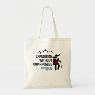 Expedition without Compromise.w Tote Bag