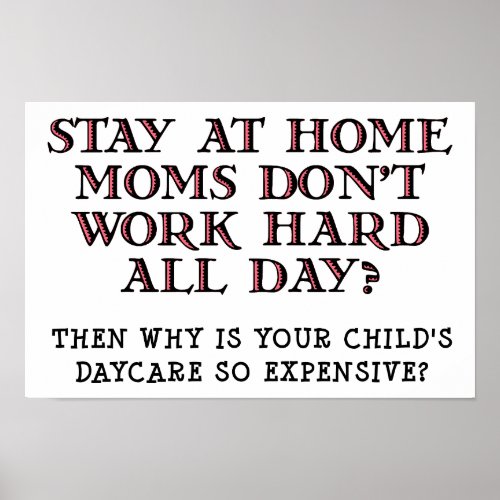 Expensive Daycare Funny Poster