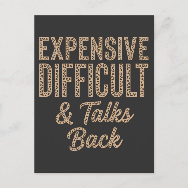 Expensive Difficult And Talks Back Funny Mom Dad Postcard (Front)