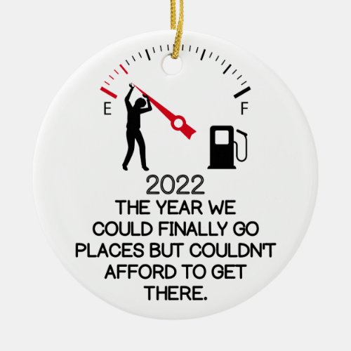 expensive gas joke funny 2022 ceramic ornament