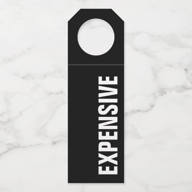 EXPENSIVE on Black Bottle Hanger Tag (Front)