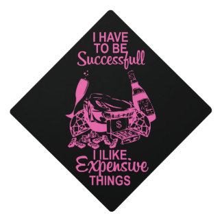 Expensive Things Graduation Cap Topper