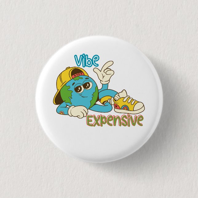 Expensive Vibe – Cool Retro Earth Character Design Button (Front)