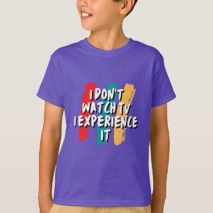 Experience It: The Ultimate TV Enthusiast’s Tee