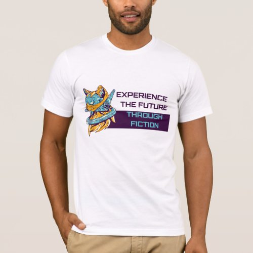 Experience the Future _ Science Fiction Lovers T_Shirt
