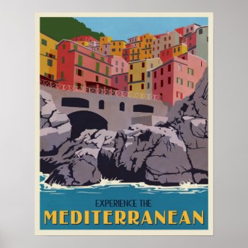 Experience The Mediterranean Poster by stevethomas at Zazzle