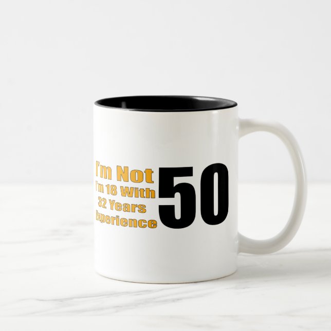 Experienced 18 Year Old 50th Birthday Gifts Two-Tone Coffee Mug (Right)