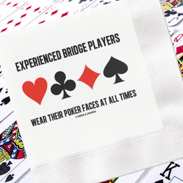 Experienced Bridge Players Wear Their Poker Faces Paper Dinner Napkins (Paper napkin featuring 4 card suits featuring funny bridge observation for your next bridge event)