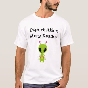 Expert Alien Story Reader - cute for teachers! T-Shirt