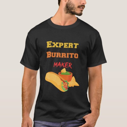 Expert Burrito Maker Street Food Taco Day Gag Gif T_Shirt