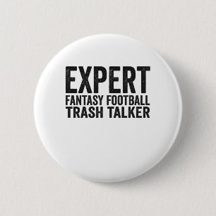 Expert Fantasy Football Trash Talker Funny Gift Button