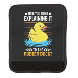 Explain It To The Rubber Duck Luggage Handle Wrap