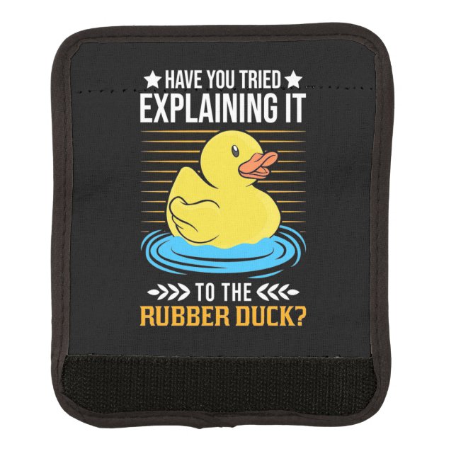 Explain It To The Rubber Duck Luggage Handle Wrap (Front)