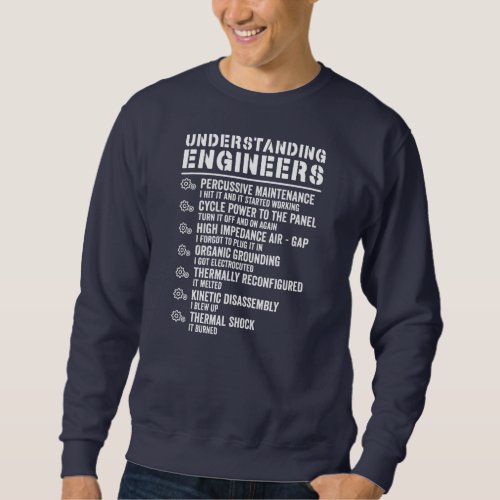 Explained Understanding Engineers Mechanical Sweatshirt