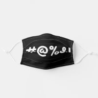 EXPLETIVE @#&%! CLOTH FACE MASK