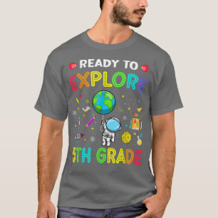 Explore 5th Grade Back To School Astronaut Space E T-Shirt