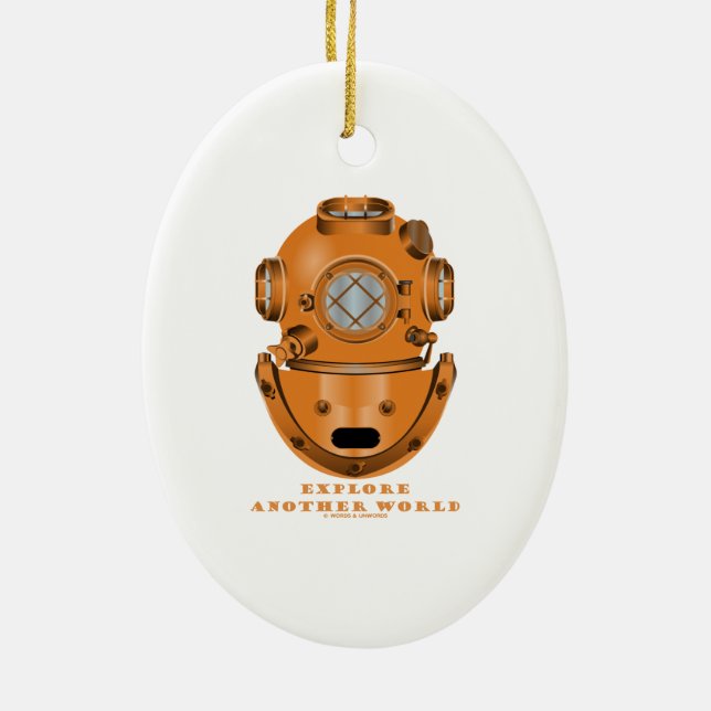 Explore Another World (Deep Diving Helmet) Ceramic Ornament (Back)