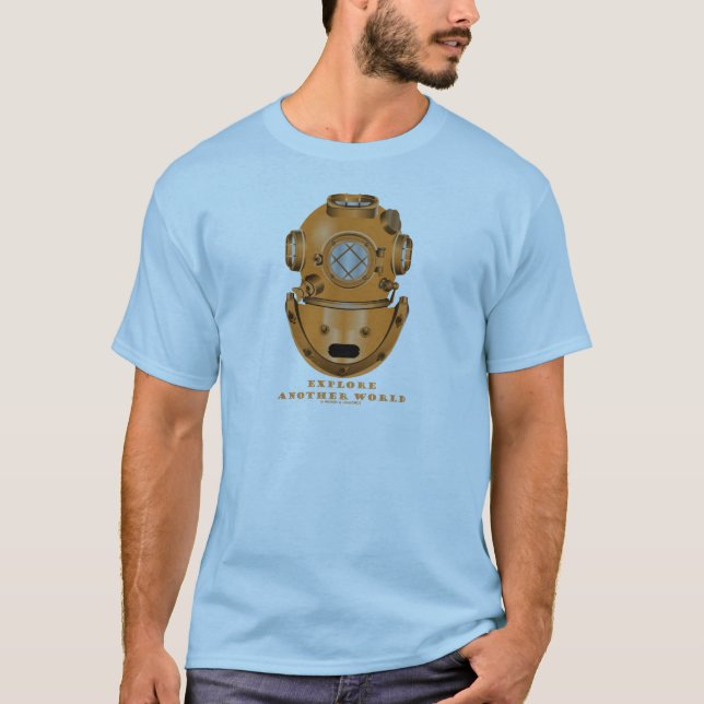 Explore Another World (Deep Diving Helmet) T-Shirt (Front)