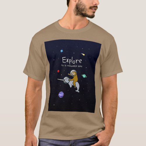 Explore At A Reasonable Speed Sloth Riding Narwhal T_Shirt