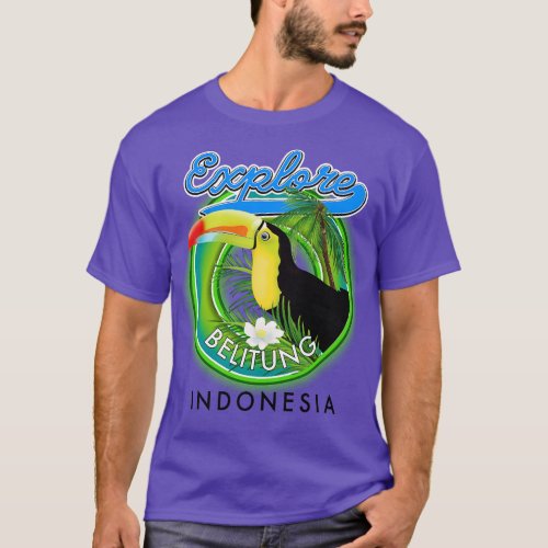 explore Belitung island Belitung travel T_Shirt
