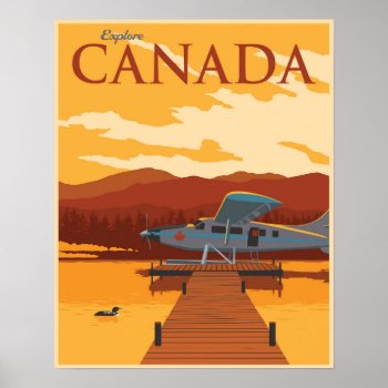 Explore Canada! Poster by stevethomas at Zazzle